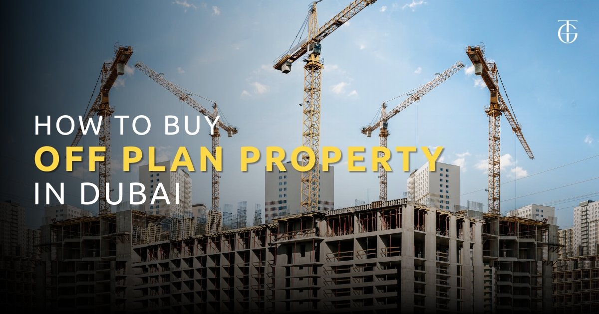 How to Buy Off-Plan Property in Dubai: A Complete Buyer’s Guide
